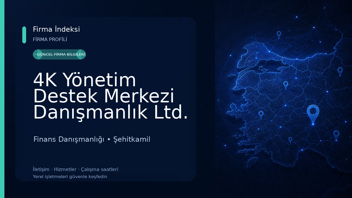 4K Yönetim Destek Merkezi Danışmanlık Ltd. Şti. Finans Danışmanlığı