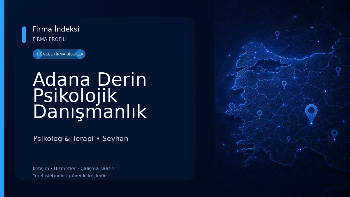 Adana Derin Psikolojik Danışmanlık Merkezi Psikolog & Terapi