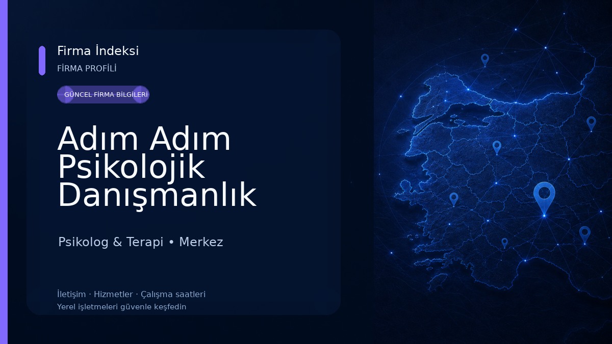 Adım Adım Psikolojik Danışmanlık Merkezi Psikolog & Terapi