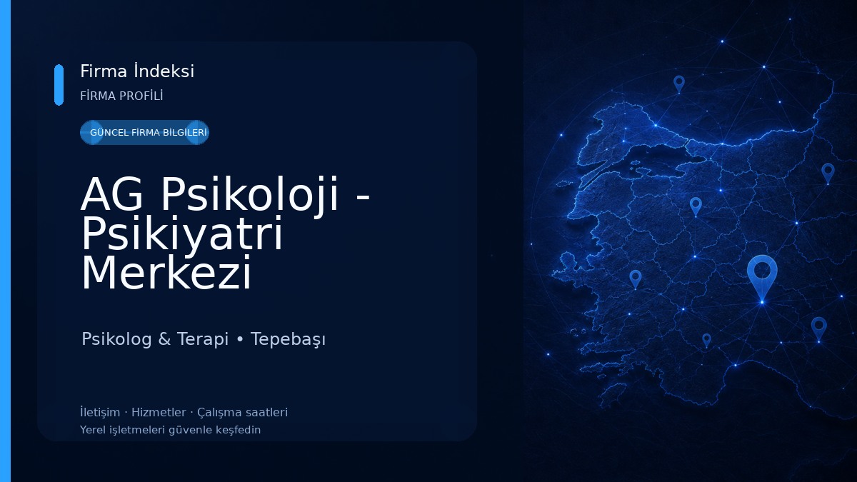 AG Psikoloji - Psikiyatri Merkezi Eskişehir Psikolog & Terapi
