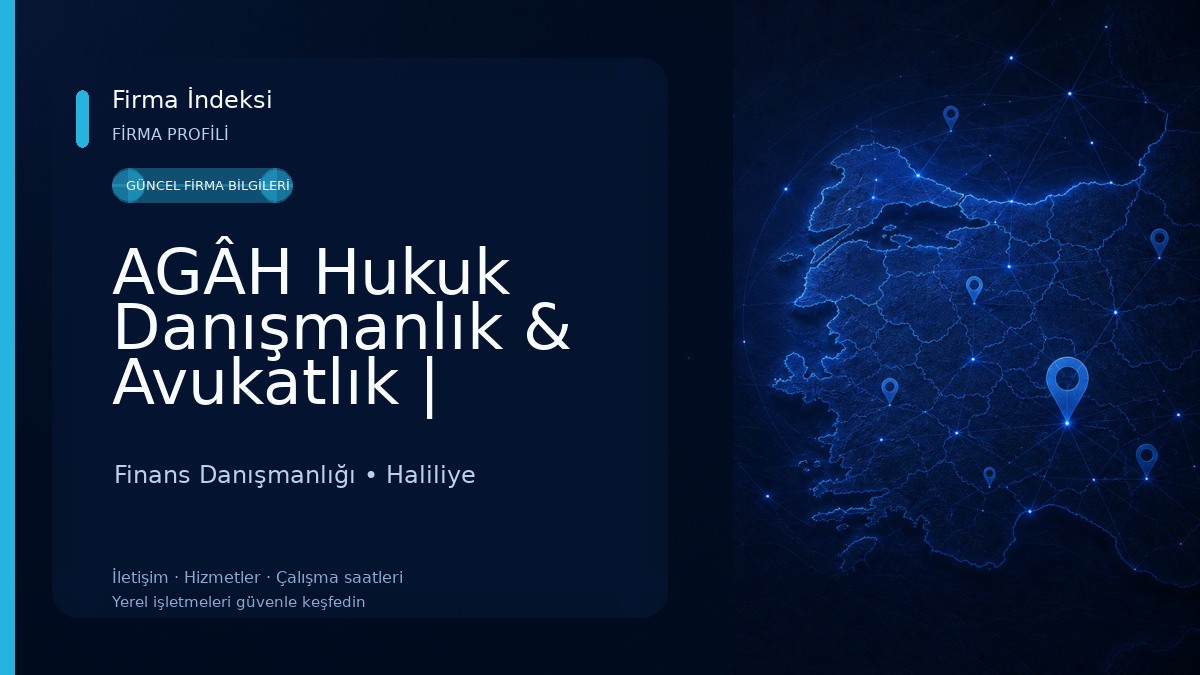 AGÂH Hukuk Danışmanlık & Avukatlık | Şanlıurfa Avukat | Şanlıurfa Boşanma , Ceza , İdare , İş Avukatı Finans Danışmanlığı