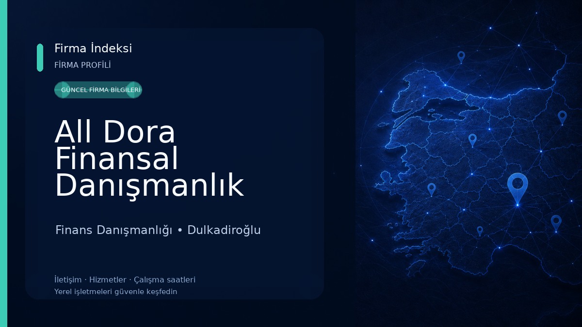 All Dora Finansal Danışmanlık Hizmetleri Ve İnsan Kaynakları Yönetimi Sanayi Ticaret Limited Şirketi