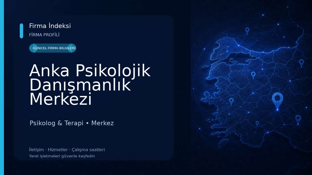 Anka Psikolojik Danışmanlık Merkezi