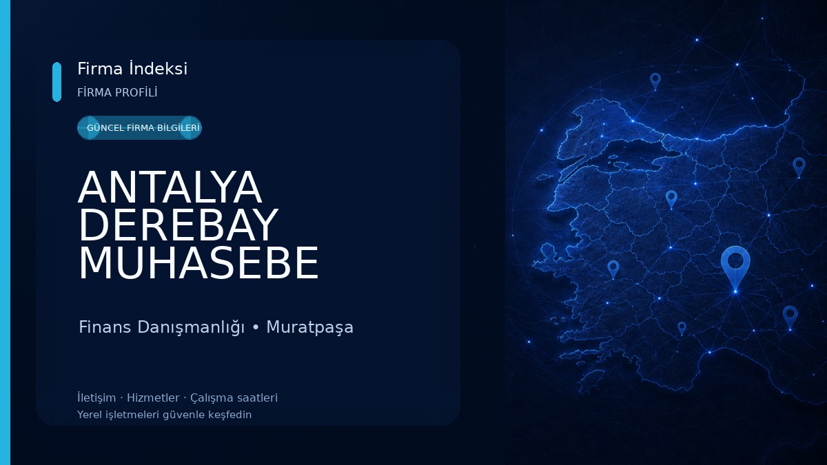 ANTALYA DEREBAY MUHASEBE Finans Danışmanlığı