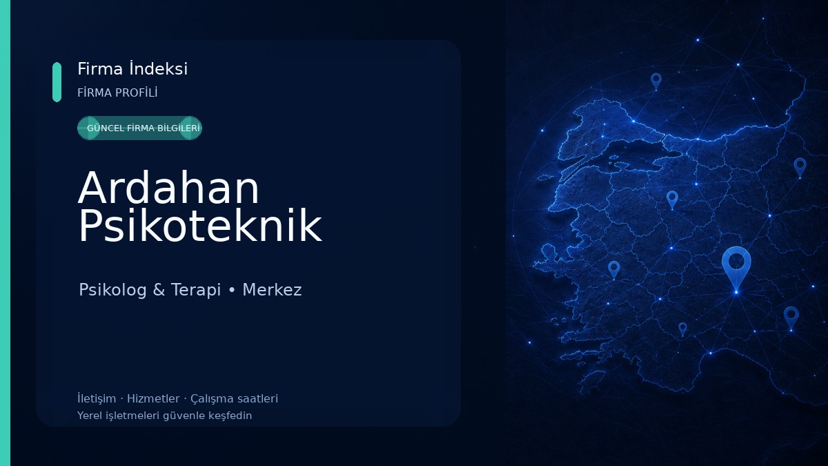 Ardahan Psikoteknik Psikolog & Terapi