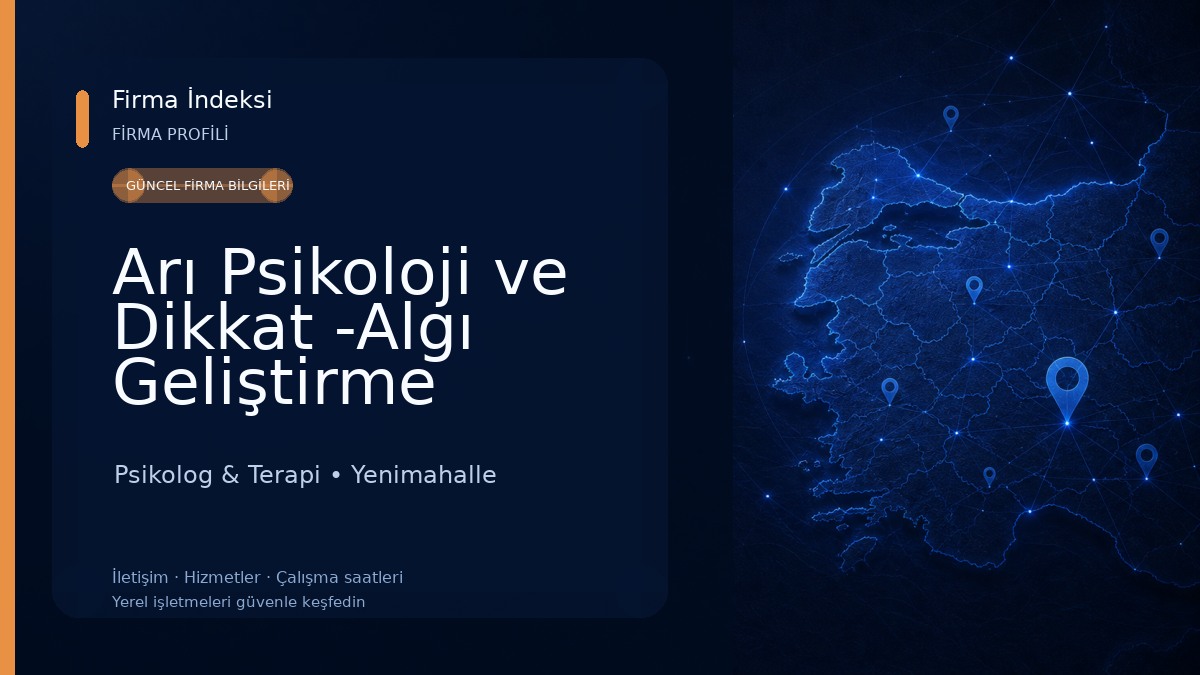Arı Psikoloji ve Dikkat -Algı Geliştirme Merkezi-(Ankara Psikolog) Psikolog & Terapi