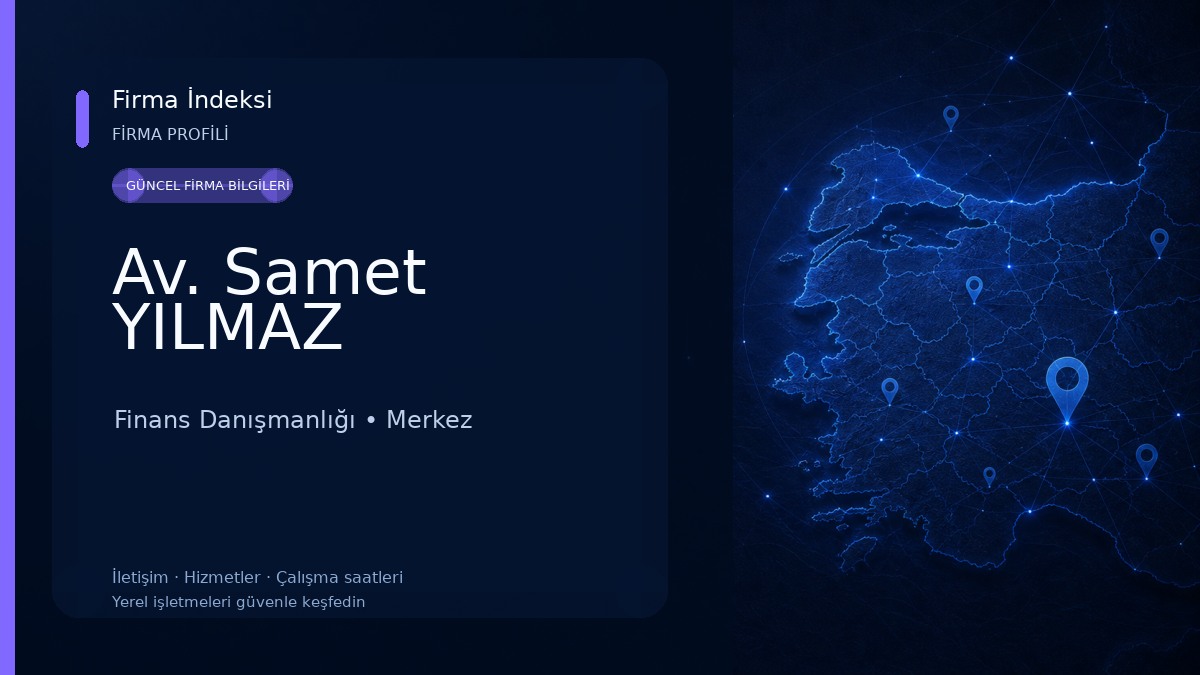 Av. Samet YILMAZ Finans Danışmanlığı