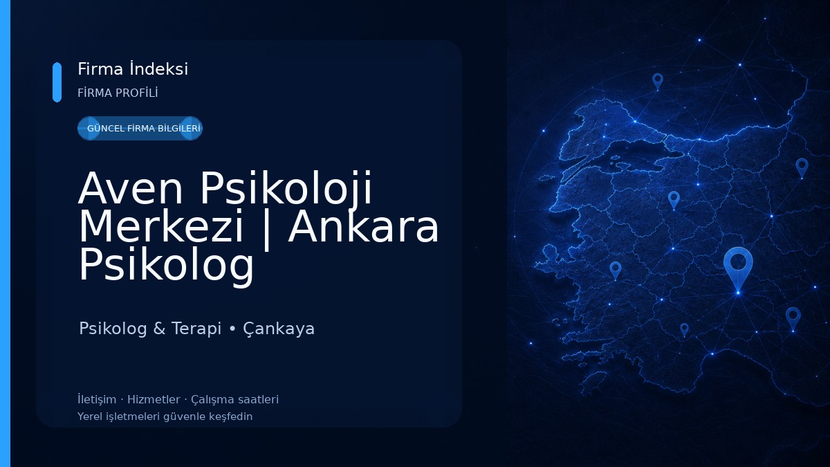 Aven Psikoloji Merkezi | Ankara Psikolog Psikolog & Terapi