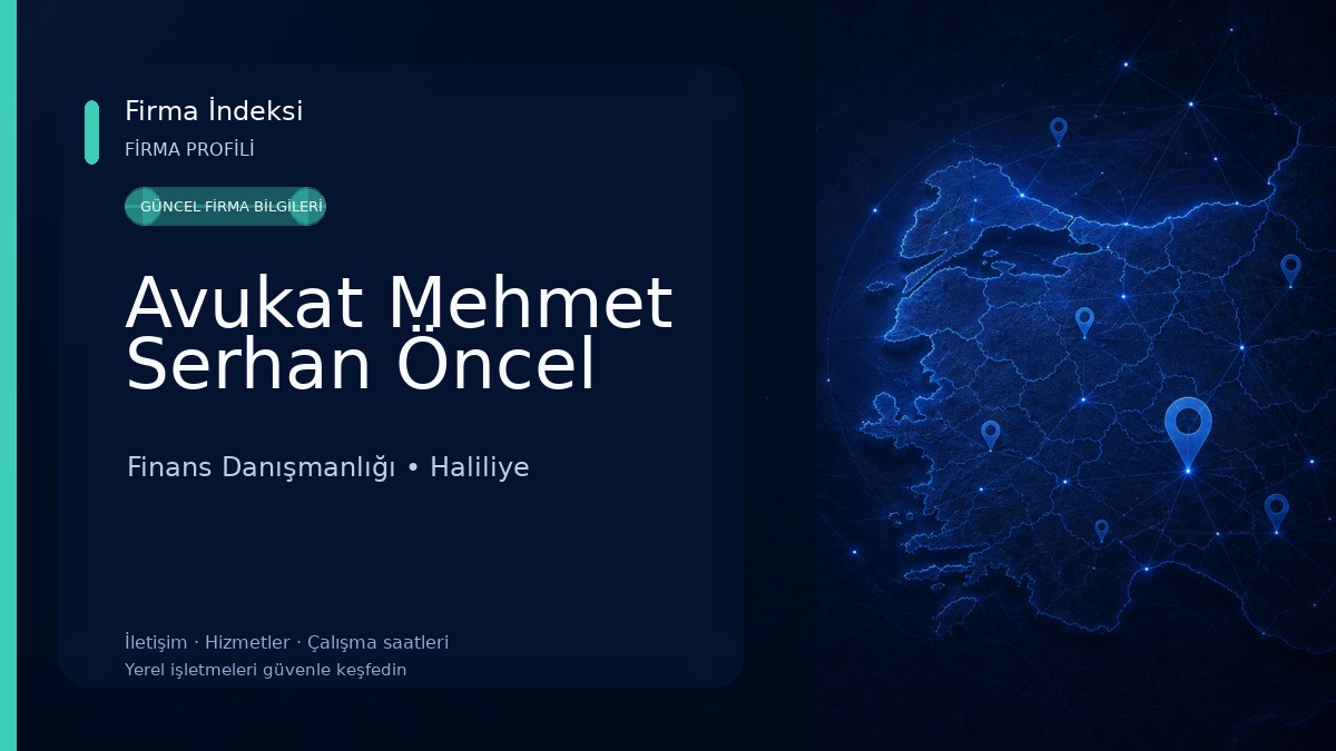 Avukat Mehmet Serhan Öncel Finans Danışmanlığı