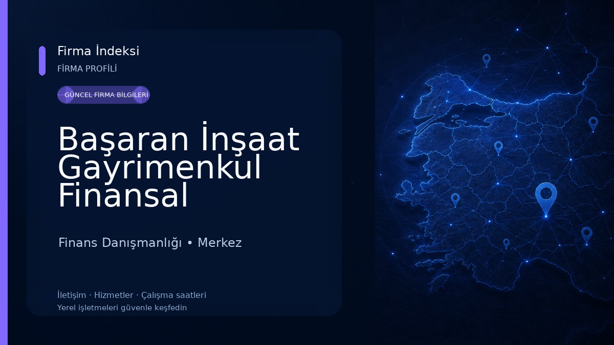 Başaran İnşaat Gayrimenkul Finansal Danışmanlık Ofisi Finans Danışmanlığı