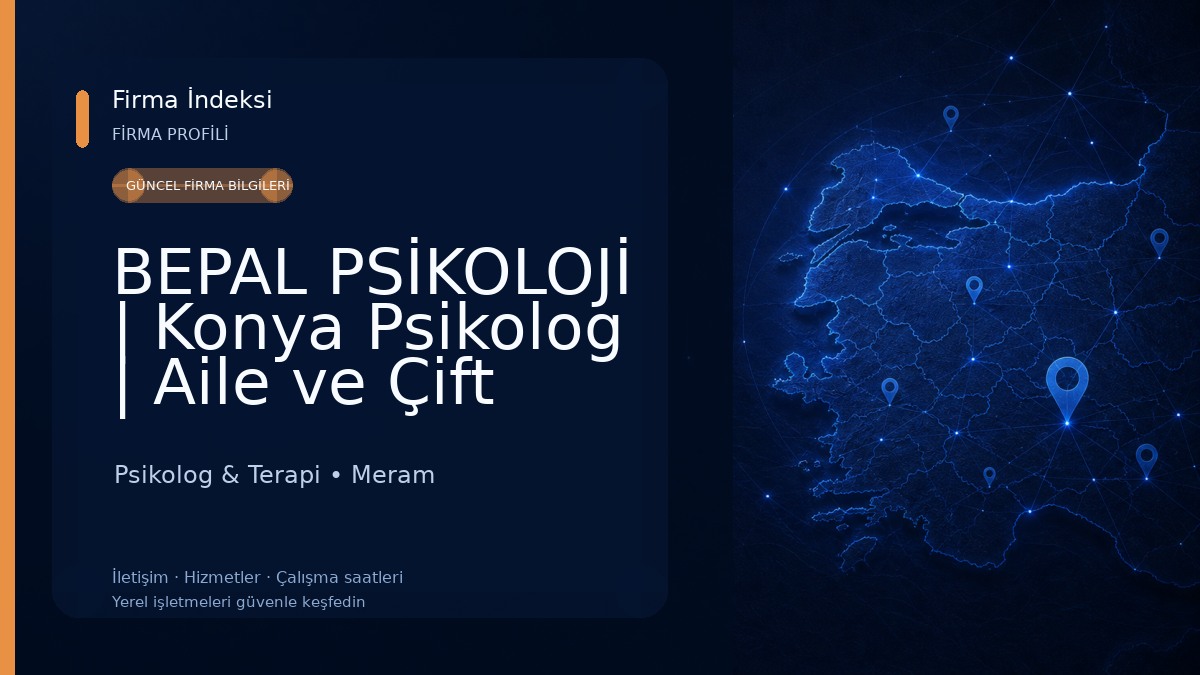 BEPAL PSİKOLOJİ | Konya Psikolog | Aile ve Çift Terapisi - Klnk.Psk.Betül Palancı Psikolog & Terapi