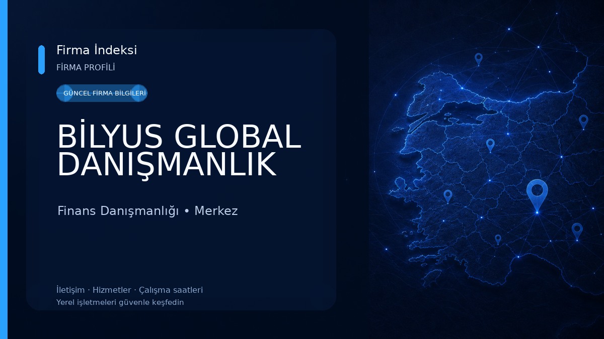 BİLYUS GLOBAL DANIŞMANLIK Finans Danışmanlığı