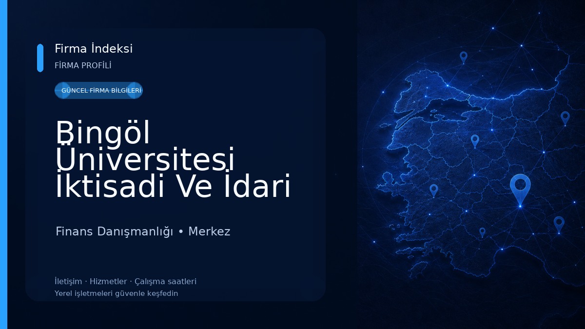 Bingöl Üniversitesi İktisadi Ve İdari Bilimler Fakültesi 