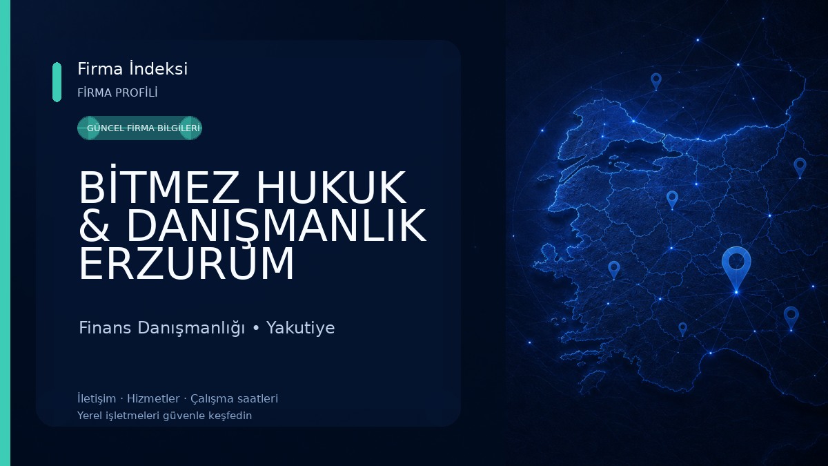 BİTMEZ HUKUK & DANIŞMANLIK ERZURUM AVUKAT METEHAN BİTMEZ 