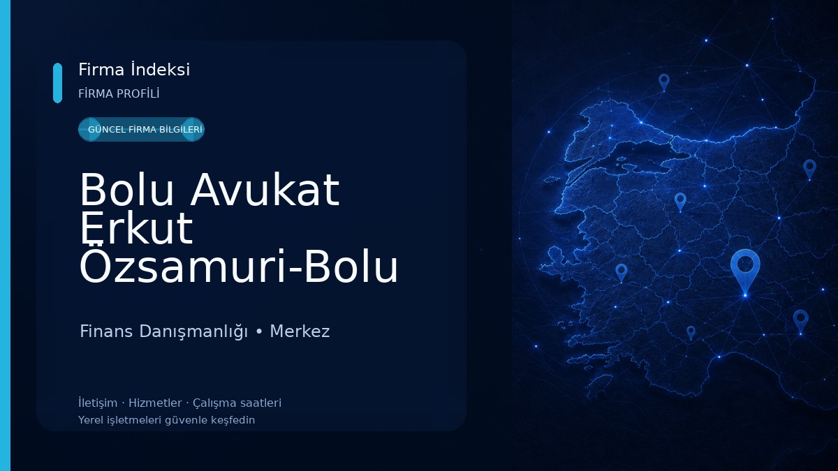 Bolu Avukat Erkut Özsamuri-Bolu Boşanma Avukatı,Ceza Avukatı,Nafaka Avukatı,İş Avukatı,Kira Avukatı,İcra Avukatı,Tapu Avukatı Finans Danışmanlığı