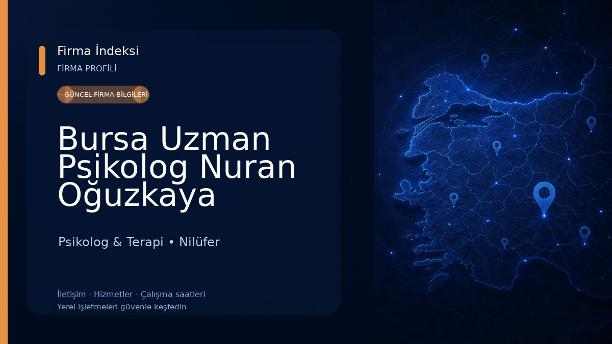 Bursa Uzman Psikolog Nuran Oğuzkaya Psikolog & Terapi