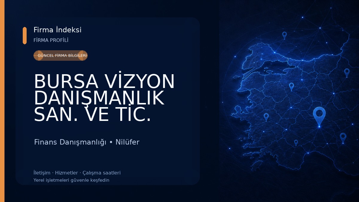BURSA VİZYON DANIŞMANLIK SAN. VE TİC. A.Ş.