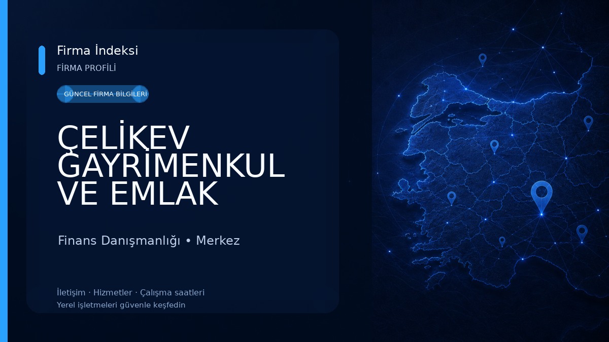 ÇELİKEV GAYRİMENKUL VE EMLAK ISPARTA