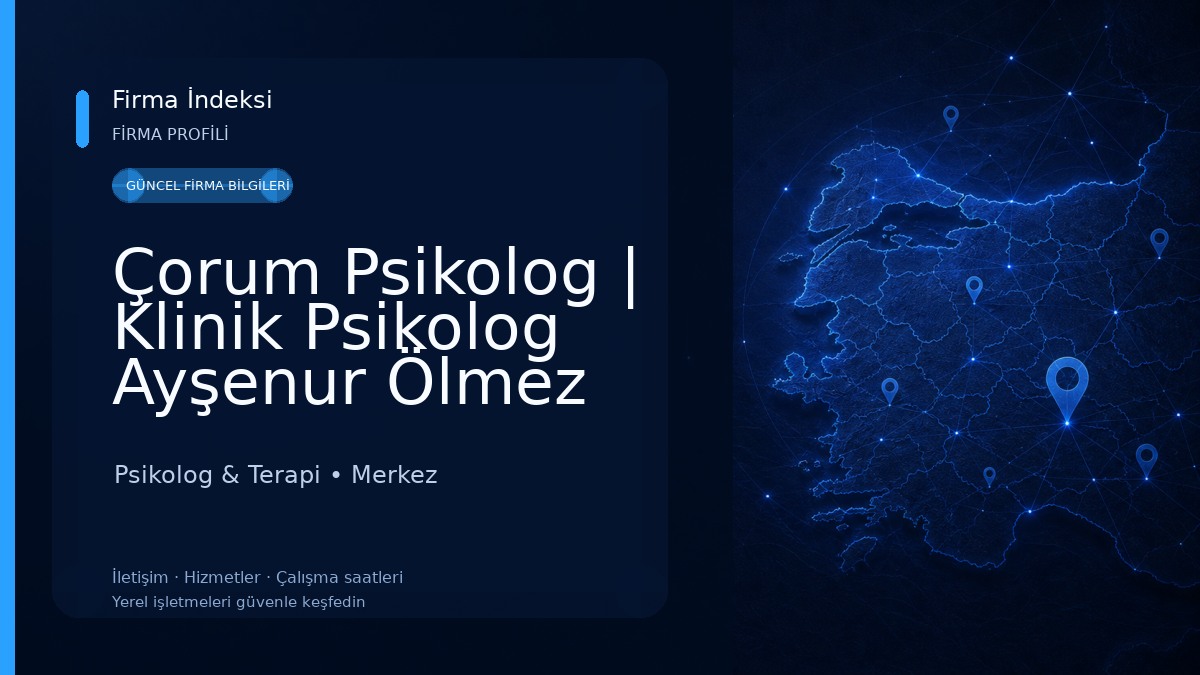 Çorum Psikolog | Klinik Psikolog Ayşenur Ölmez
