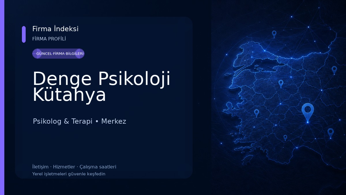 Denge Psikoloji Kütahya Psikolog & Terapi