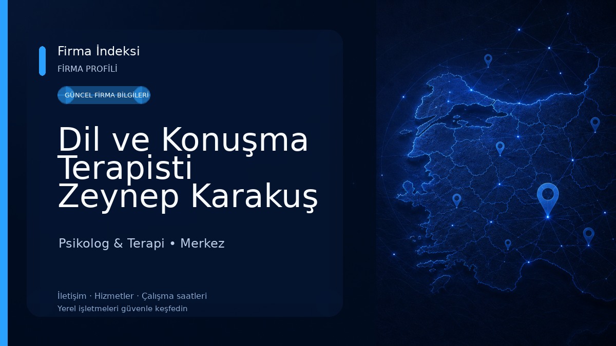 Dil ve Konuşma Terapisti Zeynep Karakuş Özel Sağlık Meslek Hizmet Birimi