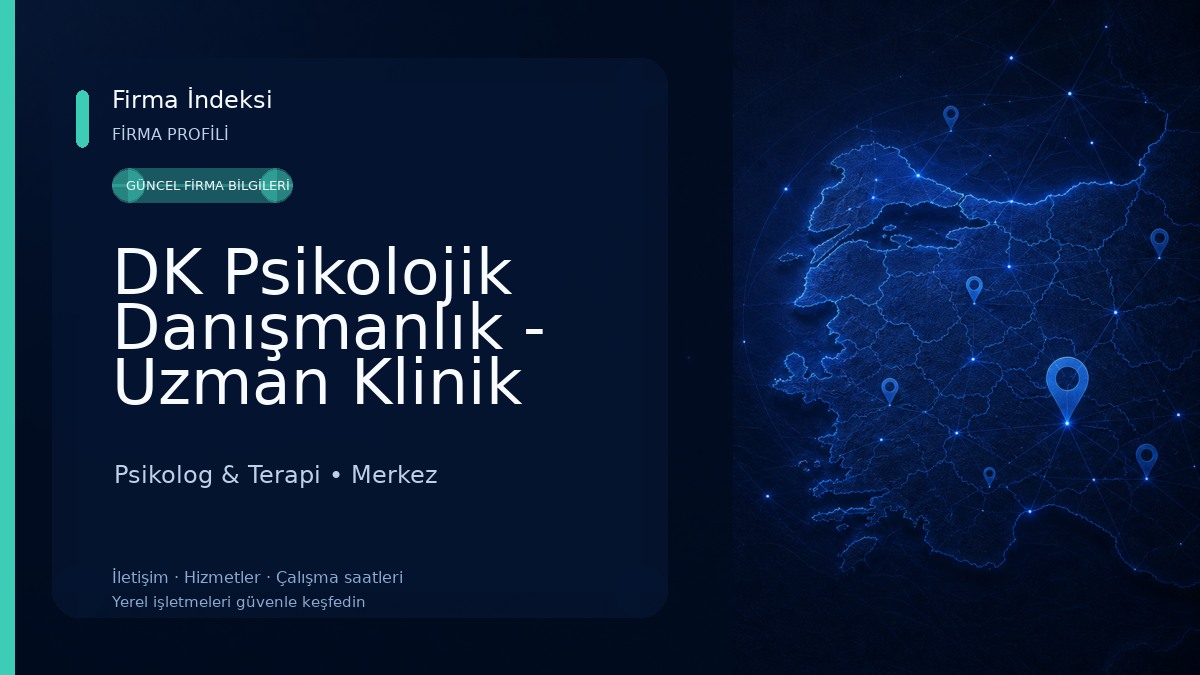 DK Psikolojik Danışmanlık - Uzman Klinik Psikolog Kadriye Alerik Psikolog & Terapi
