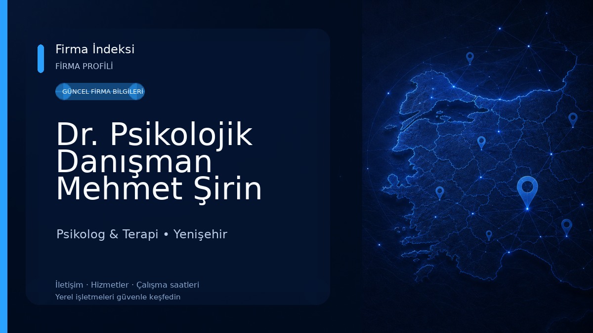 Dr. Psikolojik Danışman Mehmet Şirin Akça 
