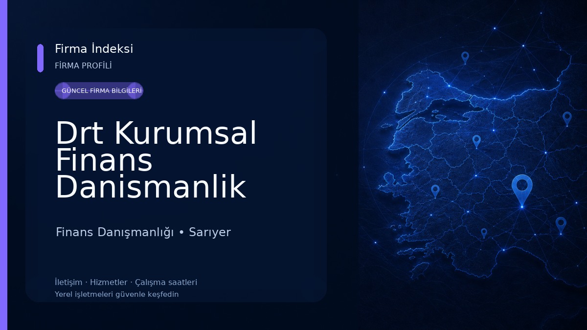 Drt Kurumsal Finans Danismanlik Hizmetleri A.s. Finans Danışmanlığı