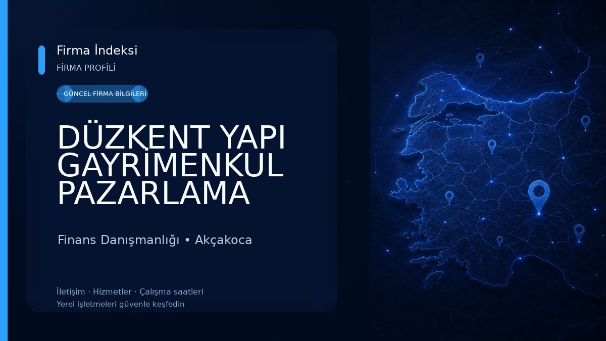 DÜZKENT YAPI GAYRİMENKUL PAZARLAMA TİCARET LTD. ŞTİ. 