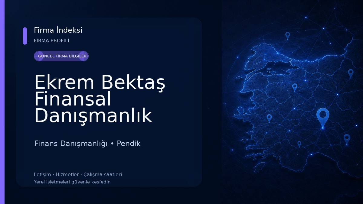 Ekrem Bektaş Finansal Danışmanlık Finans Danışmanlığı