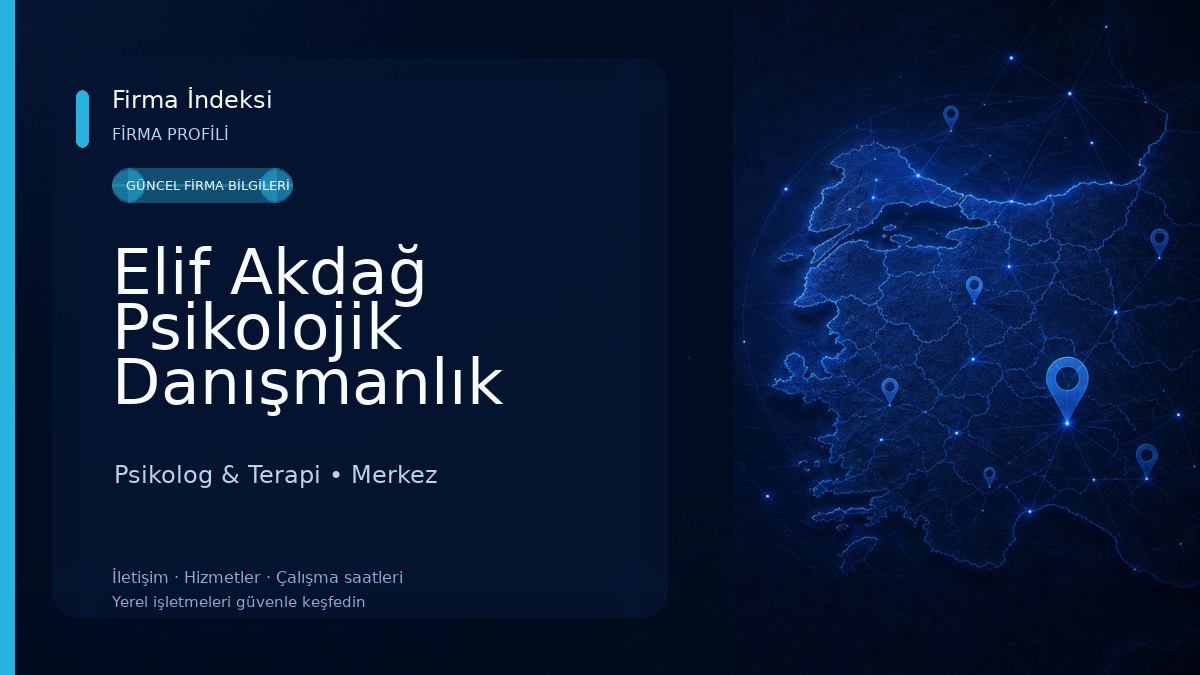 Elif Akdağ Psikolojik Danışmanlık Merkezi