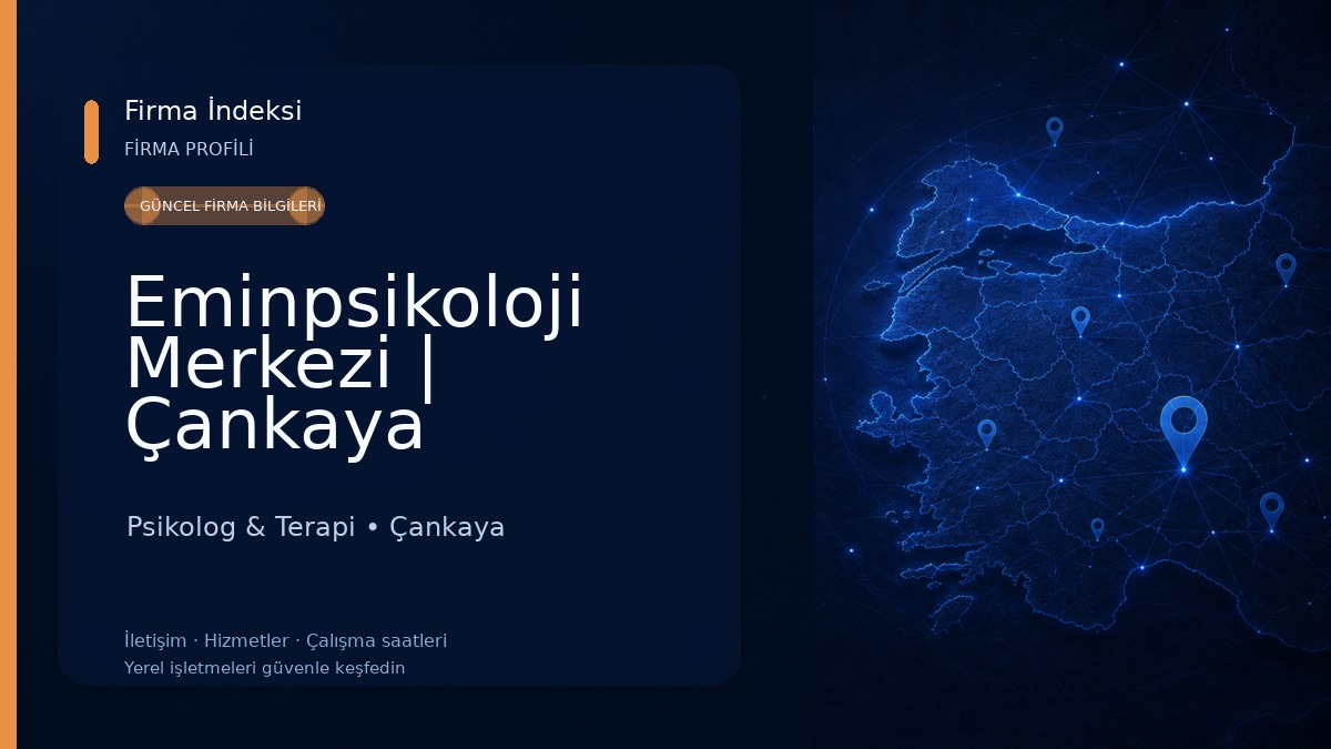 Eminpsikoloji Merkezi | Çankaya Cinsel,Aile,Çift Danışmanlık Randevu | Çankaya Online Psikolog Randevu Psikolog & Terapi