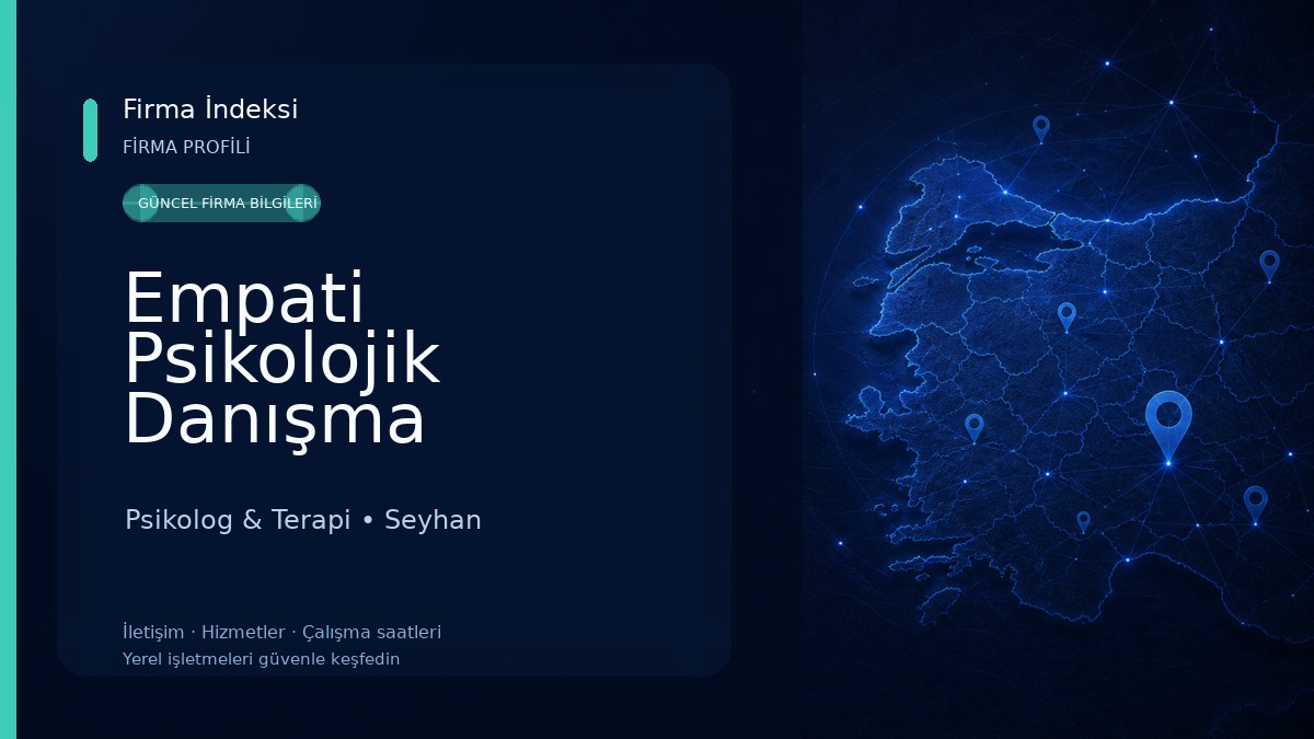 Empati Psikolojik Danışma Merkezi Adana Psikolog & Terapi