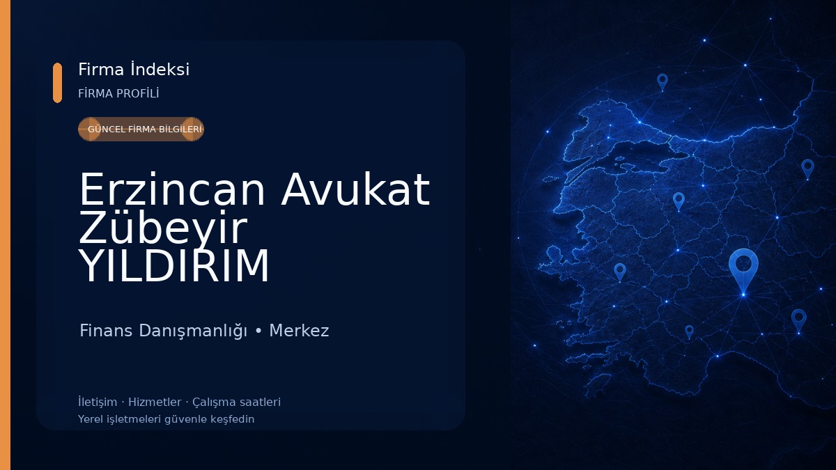 Erzincan Avukat Zübeyir YILDIRIM Finans Danışmanlığı