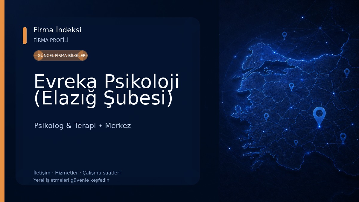 Evreka Psikoloji (Elazığ Şubesi) Psikolog & Terapi