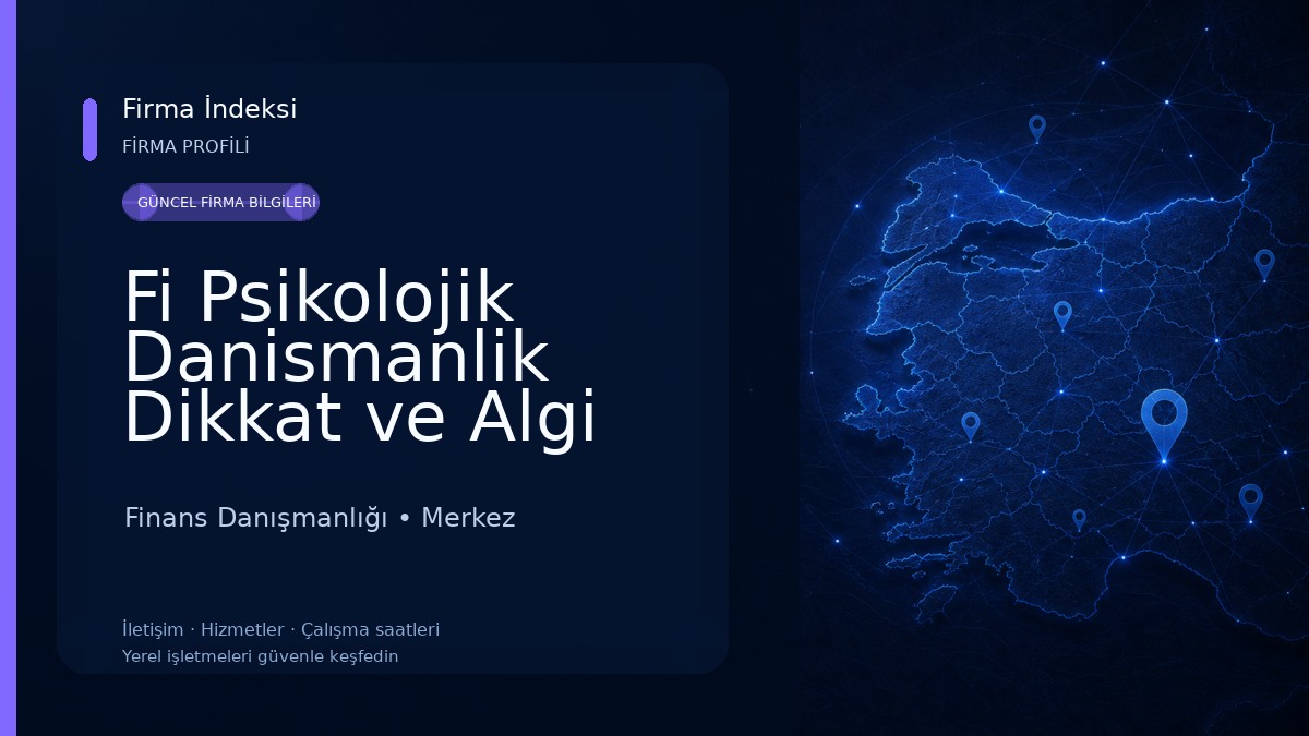 Fi Psikolojik Danismanlik Dikkat ve Algi Gelistirme Merkezi Finans Danışmanlığı