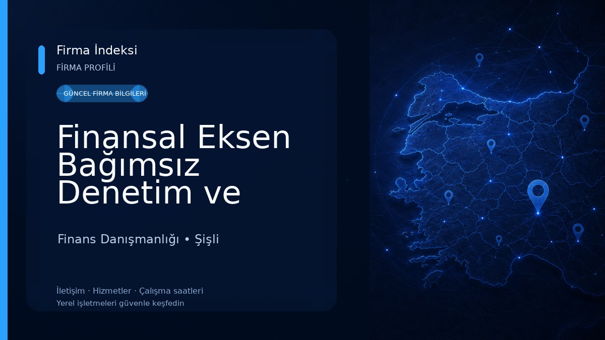 Finansal Eksen Bağımsız Denetim ve Danışmanlık A.Ş 