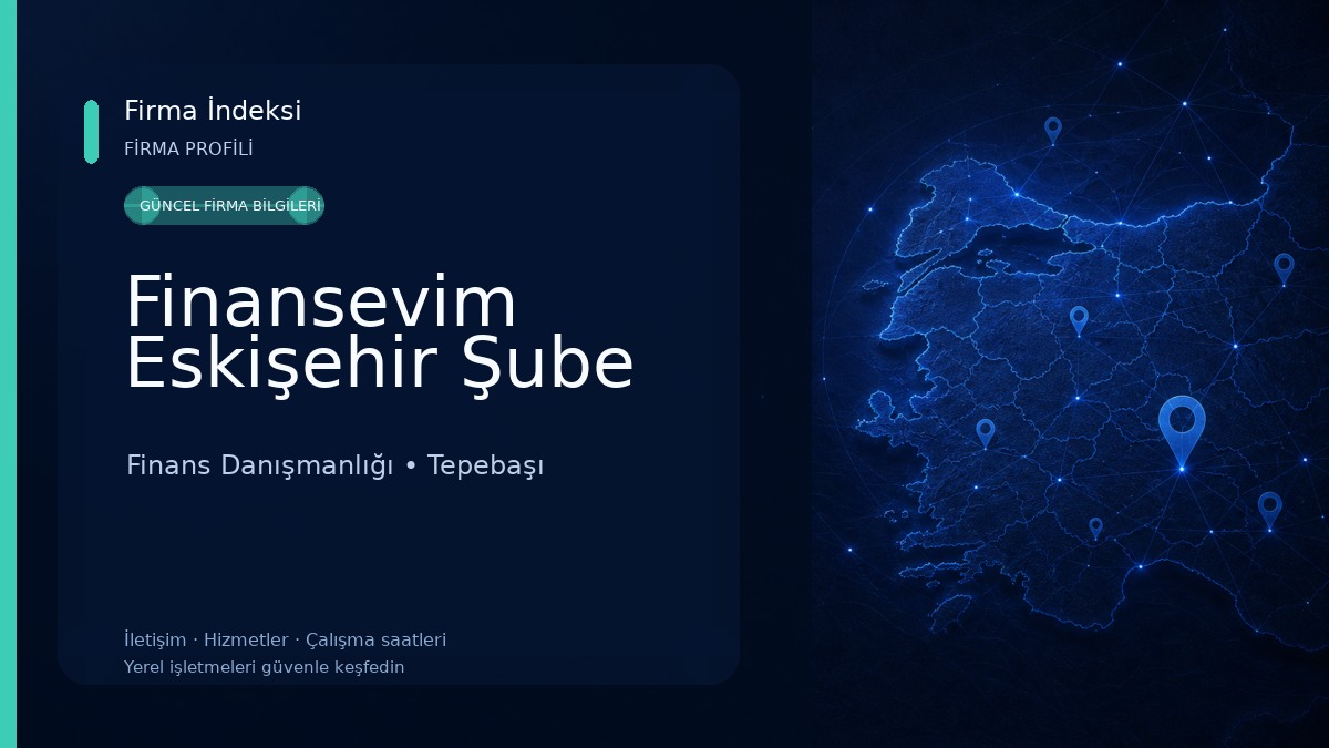 Finansevim Eskişehir Şube