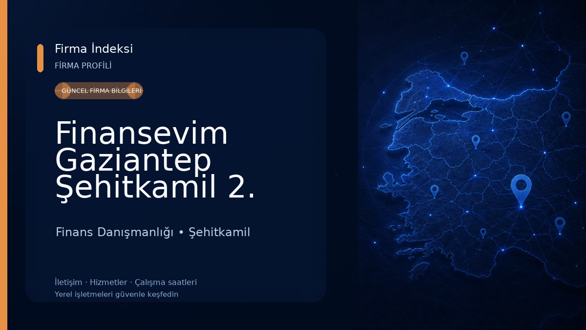 Finansevim Gaziantep Şehitkamil 2. Şube 