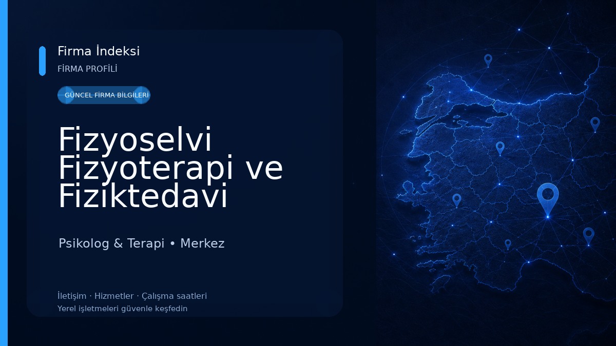 Fizyoselvi Fizyoterapi ve Fiziktedavi Kliniği 