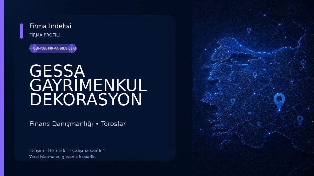 GESSA GAYRİMENKUL DEKORASYON İNŞAAT YATIRIM DANIŞMANLIĞI Finans Danışmanlığı