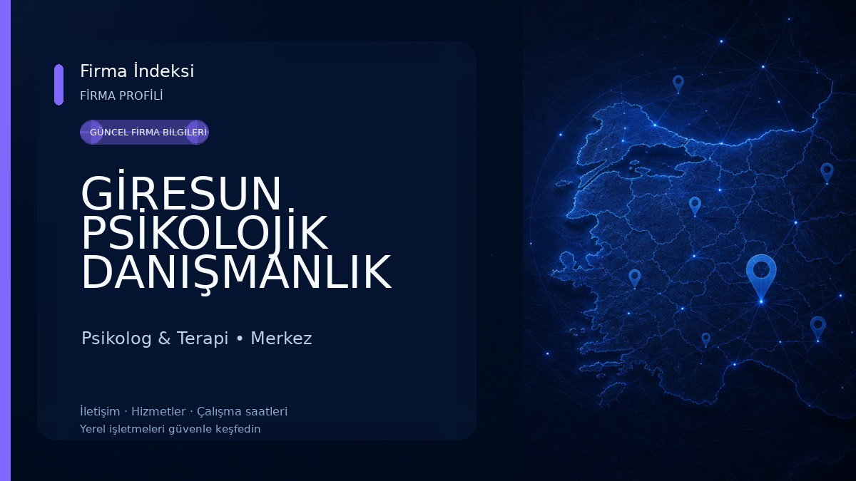GİRESUN PSİKOLOJİK DANIŞMANLIK