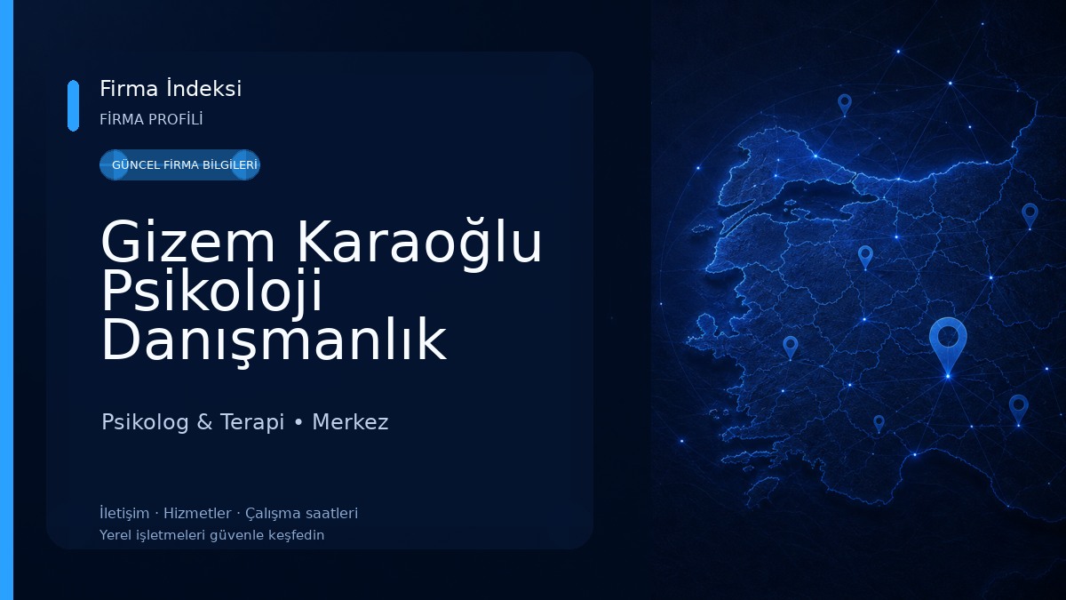 Gizem Karaoğlu Psikoloji Danışmanlık Merkezi Psikolog & Terapi