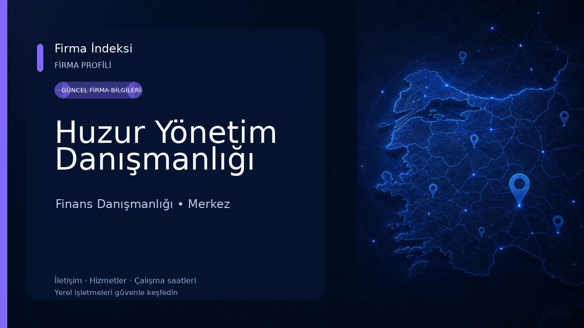 Huzur Yönetim Danışmanlığı Finans Danışmanlığı