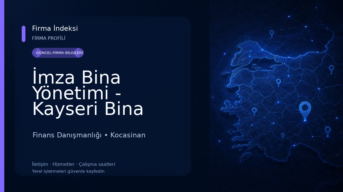 İmza Bina Yönetimi - Kayseri Bina Yönetimi Finans Danışmanlığı