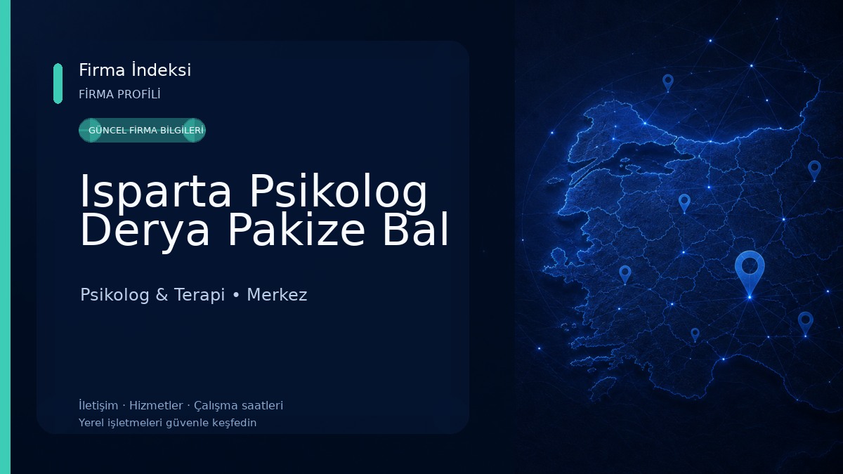 Isparta Psikolog Derya Pakize Bal Psikolog & Terapi