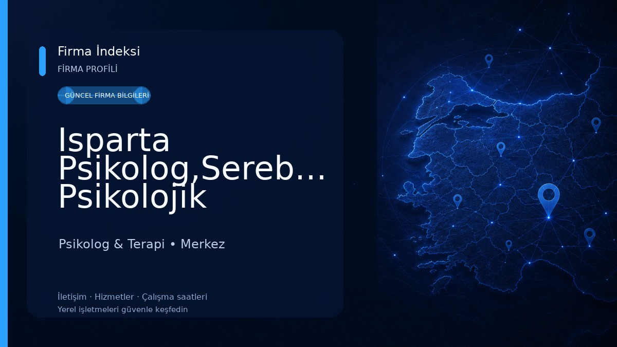 Isparta Psikolog,Serebrum Psikolojik Danışmanlık ve Terapi Merkezi Psikolog & Terapi