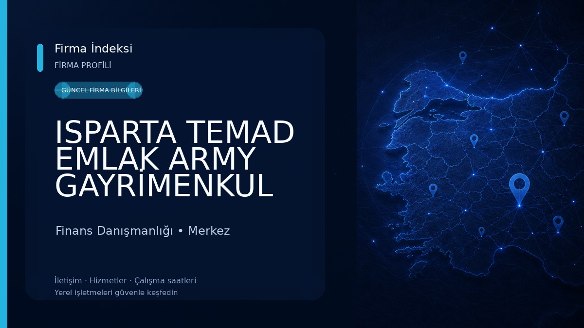 ISPARTA TEMAD EMLAK ARMY GAYRİMENKUL Finans Danışmanlığı