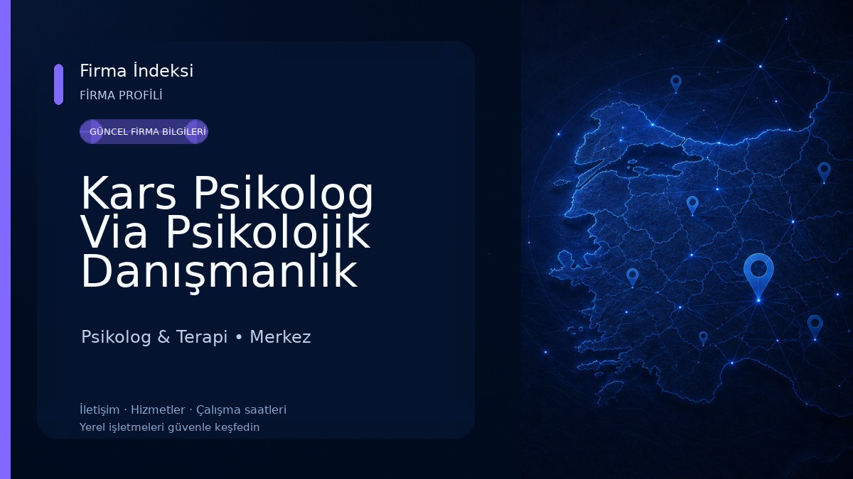 Kars Psikolog Via Psikolojik Danışmanlık Merkezi | Psikolog Elif UZUN 