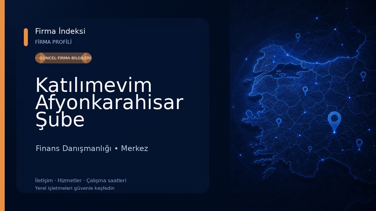 Katılımevim Afyonkarahisar Şube Finans Danışmanlığı